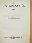 Herczeg Ferenc - A Gyurkovics-fiúk [antikvár]