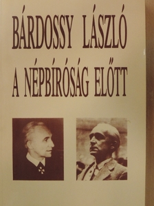Pritz Pál - Bárdossy László a Népbíróság előtt [antikvár]