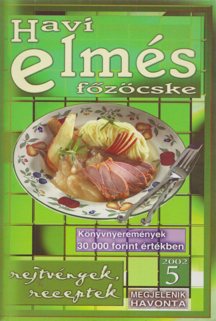 Vígh Anita - Havi elmés főzőcske 2002/5 [antikvár]