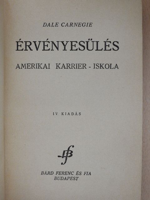 Dale Carnegie - Érvényesülés [antikvár]