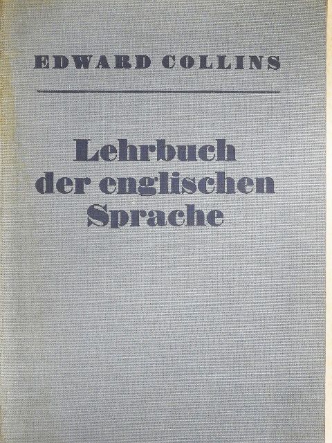 Edward Collins - Lehrbuch der englischen Sprache (gótbetűs) [antikvár]