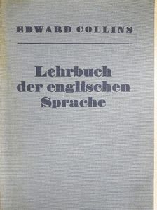 Edward Collins - Lehrbuch der englischen Sprache (gótbetűs) [antikvár]