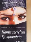 Emily Marsh Scott - Hamis szerelem Egyiptomban [antikvár]