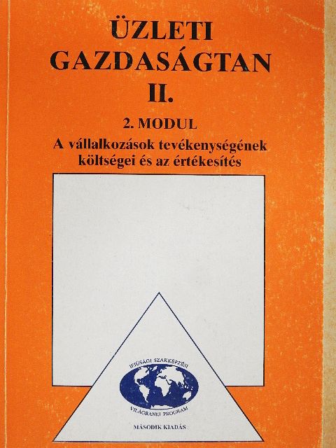 Joanovicsné Kerekes Mária - Üzleti gazdaságtan II.  [antikvár]