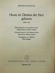 Heinrich Schütz - Heute ist Christus der Herr geboren [antikvár]