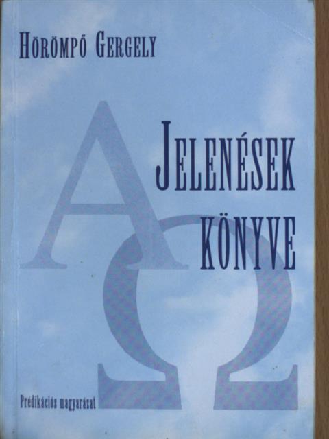 Hörömpő Gergely - Jelenések könyve [antikvár]