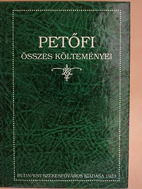 Petőfi Sándor - Petőfi összes költeményei [antikvár]