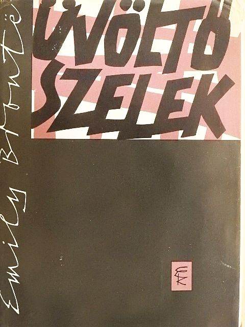 Emily Brontë - Üvöltő szelek [antikvár]