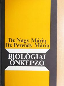 Dr. Nagy Mária - Biológiai önképző [antikvár]