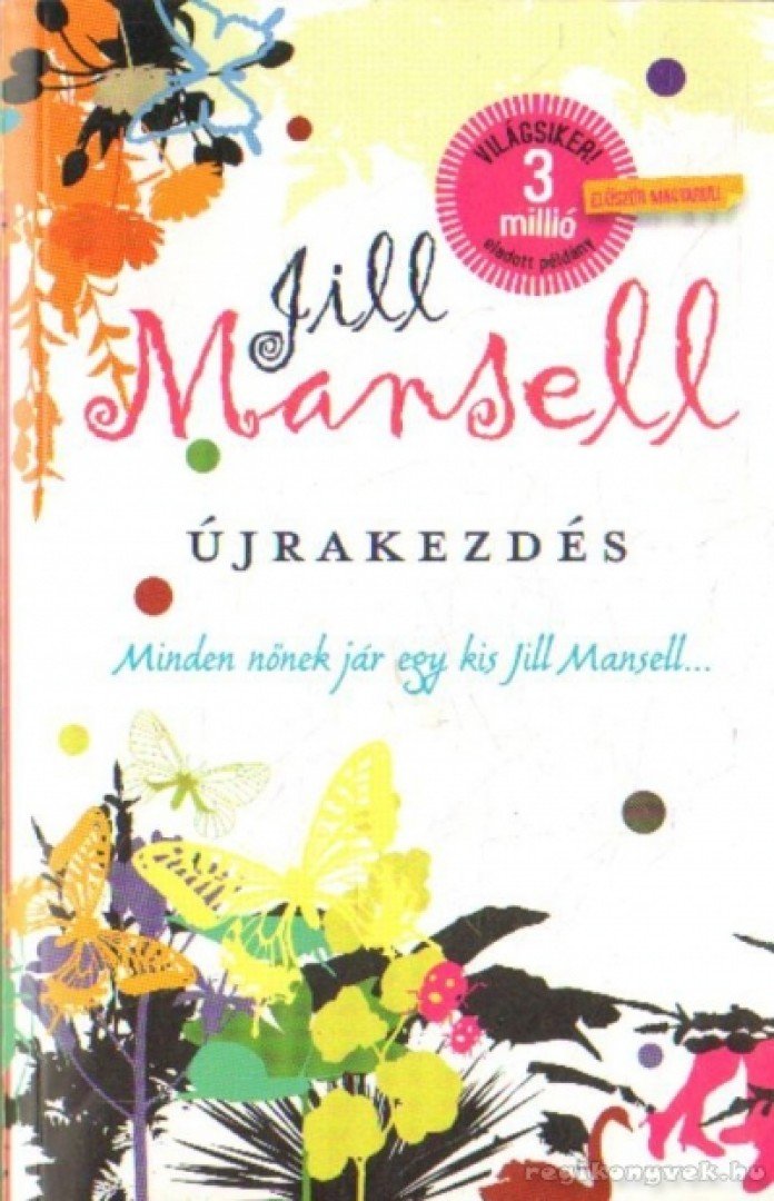 Jill Mansell - Újrakezdés [antikvár]