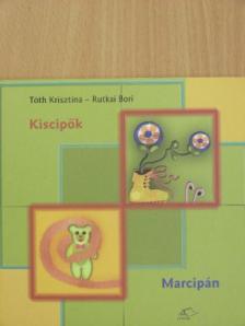 Rutkai Bori - Kiscipők/Marcipán [antikvár]