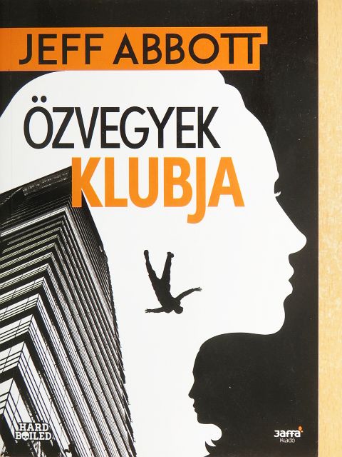 Jeff Abbott - Özvegyek klubja [antikvár]
