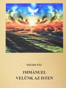 Pataki Pál - Immánuel velünk az Isten [antikvár]