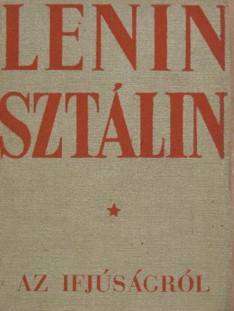 Lenin - Az ifjúságról [antikvár]