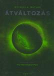 Octavia E. Butler - Átváltozás [antikvár]