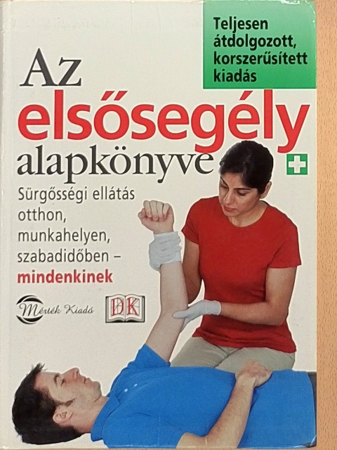 Dr. J. Gordon Peterson - Az elsősegély alapkönyve [antikvár]