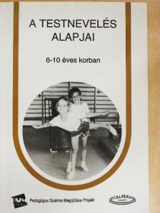 Dr. Gönczöl László - A testnevelés alapjai [antikvár]
