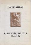 Földes Miklós - Rákos vidéki hazafiak 1944-ben (dedikált) [antikvár]