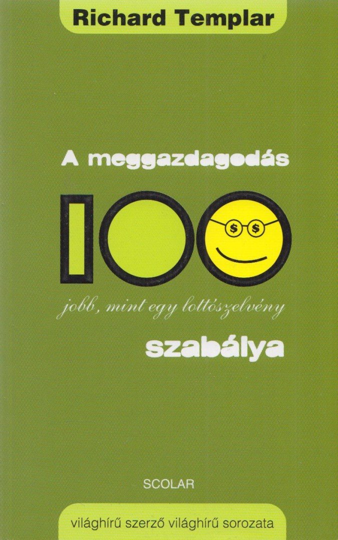Richard Templar - A meggazdagodás 100 szabálya [antikvár]