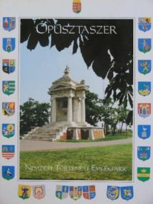 Ópusztaszer - Nemzeti Történeti Emlékpark [antikvár]