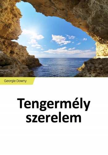 GEORGIE DOWNY - Tengermély szerelem [eKönyv: epub, mobi]