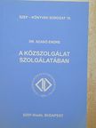 Dr. Szabó Endre - A közszolgálat szolgálatában [antikvár]