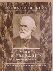 Giuseppe Verdi - Verdi: A trubadur [antikvár]