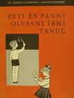 Dr. Gergely Károlyné - Peti és Panni olvasni, írni tanul [antikvár]