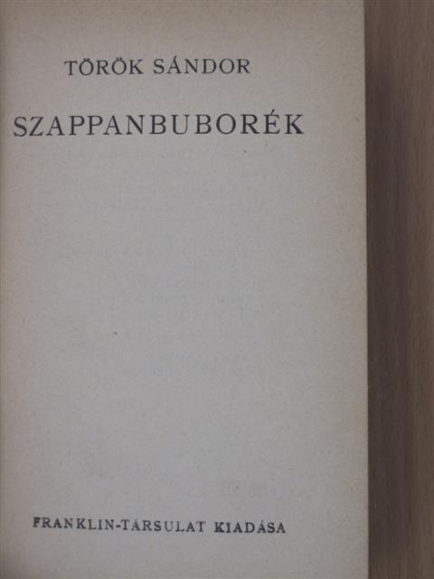 Török Sándor - Szappanbuborék [antikvár]