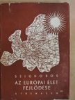 Charles Seignobos - Az európai élet fejlődése [antikvár]