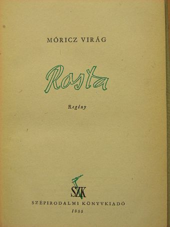 Móricz Virág - Rosta [antikvár]