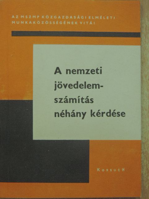 Huszár István - A nemzeti jövedelemszámítás néhány kérdése [antikvár]