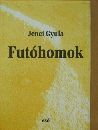 Jenei Gyula - Futóhomok [antikvár]