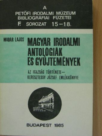 Madár Lajos - Magyar irodalmi antológiák és gyűjtemények [antikvár]