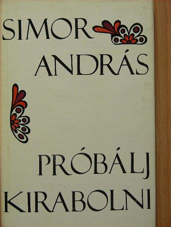 Simor András - Próbálj kirabolni [antikvár]