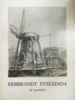 Rembrandt - Rembrandt évszázada [antikvár]