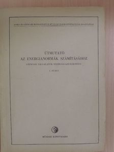 Lazarsfeld István - Útmutató az energianormák számításához [antikvár]