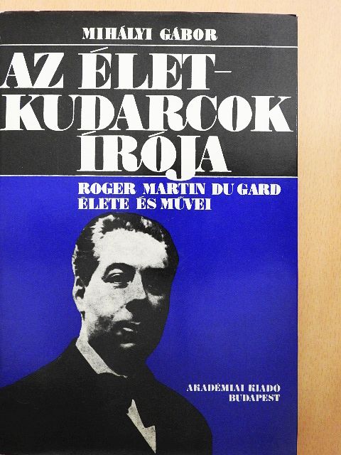 Mihályi Gábor - Az életkudarcok írója [antikvár]