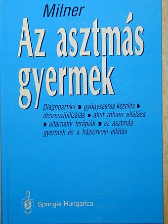 Anthony D. Milner - Az asztmás gyermek [antikvár]