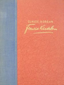 Claude Morgan - Francia küzdelem [antikvár]