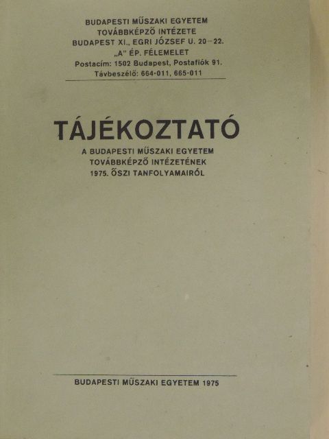 Tájékoztató a Budapesti Műszaki Egyetem Továbbképző Intézetének 1975. őszi tanfolyamairól [antikvár]