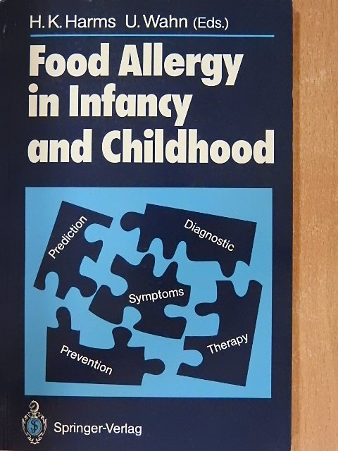 H. K. Harms - Food Allergy in Infancy and Childhood [antikvár]