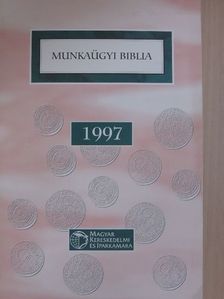 Andrásné Dr. Major Klára - Munkaügyi Biblia 1997 [antikvár]