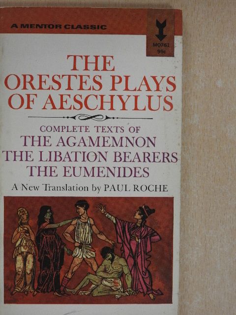 Aeschylus - The Orestes Plays of Aeschylus [antikvár]