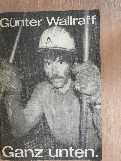 Günter Wallraff - Ganz unten [antikvár]