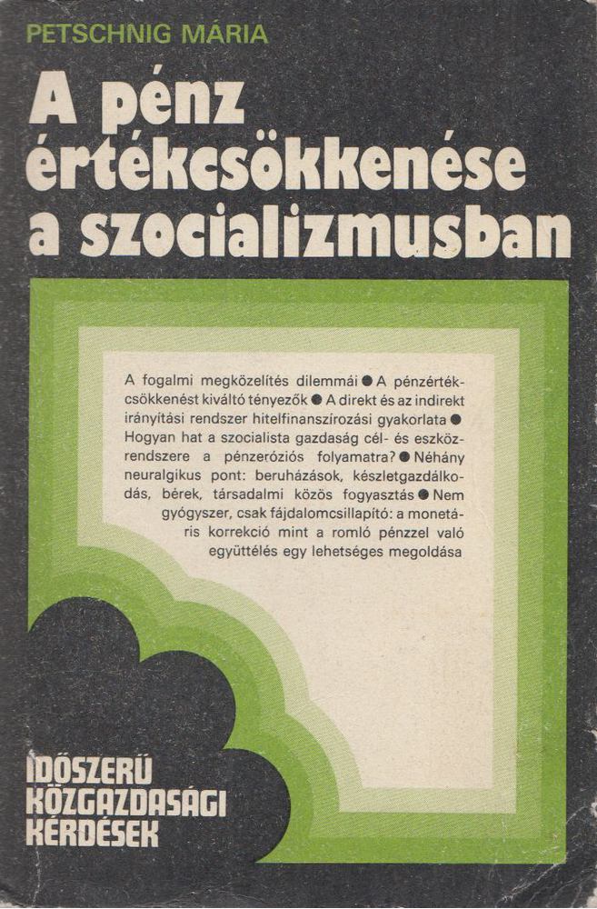 Petsching Mária Zita - A pénz értékcsökkenése a szocializmusban [antikvár]