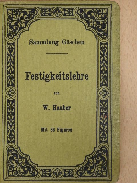 W. Hauber - Festigkeitslehre [antikvár]