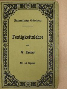 W. Hauber - Festigkeitslehre [antikvár]