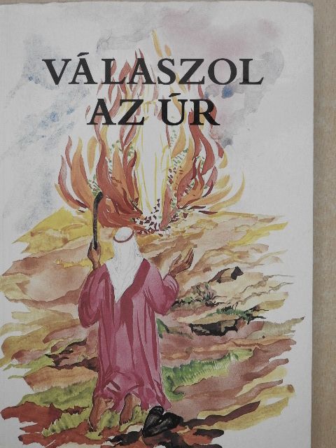 Bindes Ferenc - Válaszol az Úr [antikvár]