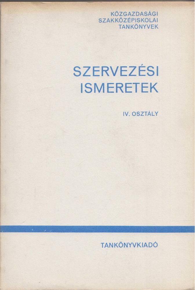 Kóbor Zoltán - Szervezési ismeretek [antikvár]